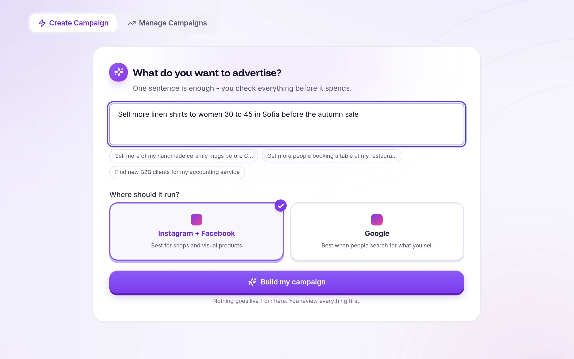 Launch an ad in Magneety: one sentence about what you want to sell, pick Instagram and Facebook or Google, build the campaign.